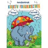 Kreat&iacute;v foglalkoztat&oacute; &oacute;vod&aacute;soknak - Sz&iacute;nek - form&aacute;k - logika - Anja Lohr
