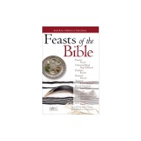 Feasts &amp; Holidays of the Bible Pamphlet: Jewish Roots of Believers in Yeshua (Jesus)
