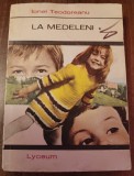 Myh 23f - Ionel Teodoreanu - La Medeleni - volumul 1 - ed 1970