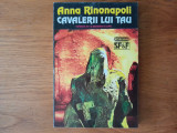 CAVALERII LUI TAU - Anna Rinonapoli -S. F.