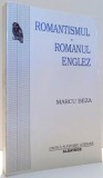 ROMANTISMUL, ROMANUL ENGLEZ de MARCU BEZA , 1999