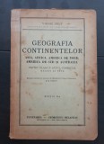 Geografia Continentelor: Asia, Africa, America și Australia. Manual pentru clasa a II-a Liceul Comercial - Virgil Hilt (1943) - stare foarte bună