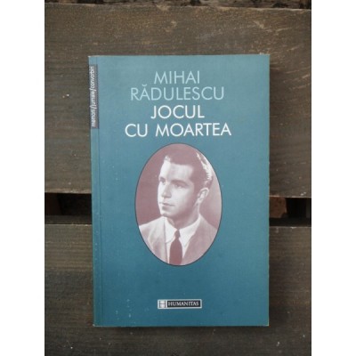 JOCUL CU MOARTEA - MIHAI RADULESCU foto