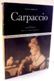 L&#039; OPERA COMPLETA DEL CARPACCIO de MANLIO CANCOGNI , 1967
