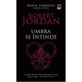 Umbra se intinde (editie de buzunar) - Robert Jordan