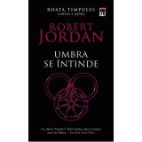 Umbra se intinde (editie de buzunar) - Robert Jordan