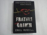 FRATELE GRIMM - CRAIG RUSSELL