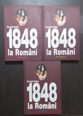 1848 LA ROMANI - O ISTORIE IN DATE SI INTAMPLARI - 3 VOLUME - CORNELIA BODEA foto