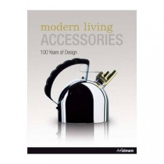 Modern Living Accessories - Hardcover - *** - H. F. Ullmann Publishing