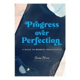 Cumpara ieftin Progress Over Perfection
