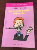 Andrei Pleşu. Com&eacute;dii la porţile Orientului