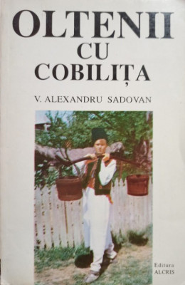V. Alexandru Sadovan - Oltenii cu cobilita (1994) foto
