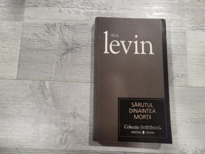 Sarutul dinaintea mortii de Ira Levin foto