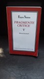 FRAGMENTE CRITICE - EUGEN SIMION VOL.5