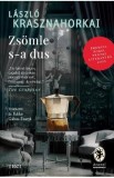 Cumpara ieftin Zsomle s-a dus - Laszlo Krasznahorkai