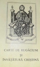 CARTE DE RUGACIUNI si INVATATURA CRESTINA episcop VASILE CRISTEA