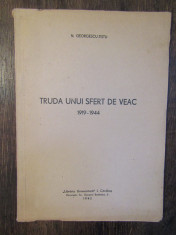 Truda unui sfert de veac - N. Georgescu-Tistu foto