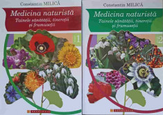 MEDICINA NATURISTA. TAINELE SANATATII, TINERETII SI FRUMUSETII VOL.1-2-CONSTANTIN MILICA foto