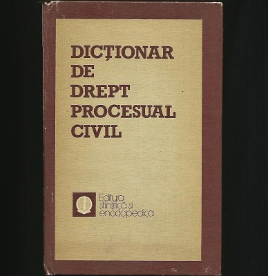 DICȚIONAR DE DREPT PROCESUAL CIVIL - EDITURA ȘTIINȚIFICĂ foto