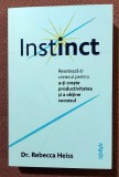 Instinct. Editura Lifestyle Publishing, 2022 - Dr. Rebecca Heiss, ACT si Politon