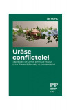 Urăsc conflictele! - Paperback - Lee Raffel - Trei