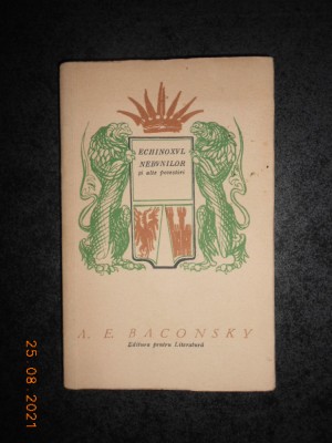 A. E. BACONSKY - ECHINOXUL NEBUNILOR SI ALTE POVESTIRI (1967, prima editie) foto