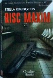 Risc Maxim - Stella Rimington, Thriller Spionaj, 2006, 460 Pagini, Romana, Actiune, Coperte Brosate
