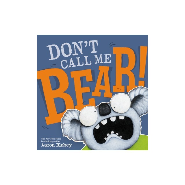 Don't Call Me Bear!