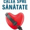 Calea spre sănătate