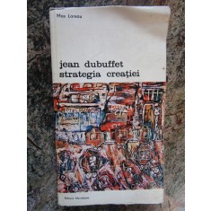 MAX LOREAU - JEAN DUBUFFET STRATEGIA CREATIEI