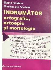 Marin Vlaicu - Indrumator ortografic, ortoepic si morfologic (Editia: 2005) foto