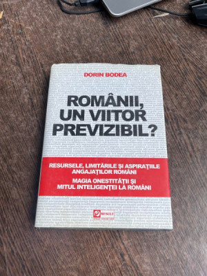 Dorin Bodea - Romanii, un viitor previzibil? foto