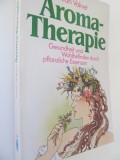 AromaTherapie Gesundheit und Wohlbefinden durch pflanzliche Essenzen-Jean Valnet