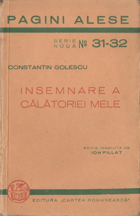 Constantin Golescu - Insemnare a calatoriei mele (editie Ion Pillat)