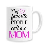 Cana alba personalizata &quot;my favorite people call me mom&quot;, INOVATIX&reg;. 330ml