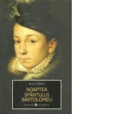 Noaptea Sfantului Bartolomeu - Jean Teule