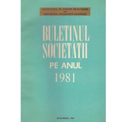 Societatea de stiinte filologice din R.S.R. - Buletinul societatii foto
