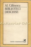 Biblioteci Deschise - Al. Calinescu - Cu Autograful Lui Dorin Spineanu