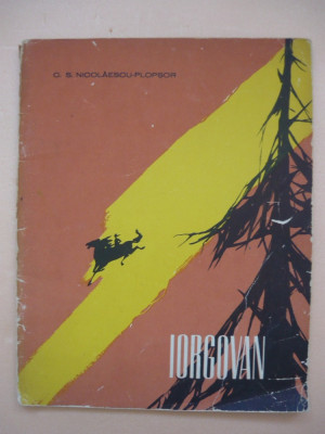 C. S. NICOLAESCU-PLOPSOR - IORGOVAN ( ilustratii Marcela Cordescu ) - 1962 foto