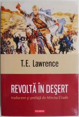 Revolta in desert &amp;ndash; T. E. Lawrence foto