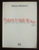 Mircea Albulescu - Fluture &icirc;n lesă de aur (2002)