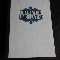 Gramatica limbii latine - N.I. Barbu