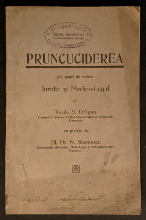 1930 PRUNCUCIDEREA din punct de vedere JURIDIC si MEDICO-LEGAL 162 pag V. Dragan