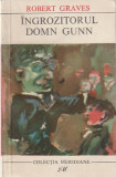 ROBERT GRAVES - INGROZITORUL DOMN GUNN ( MER )