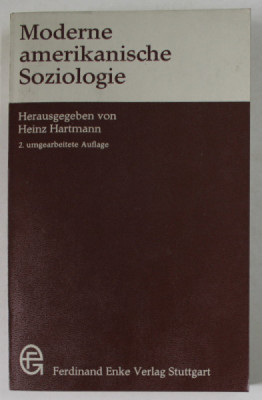 MODERNE AMERIKANISCHE SOZIOLOGIE , herausgegeben von HEINZ HARTMANN , 1973 foto