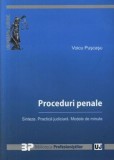 Cumpara ieftin Proceduri penale. Sinteze. Practica judiciara. Modele de minute/Voicu Puscasu, Universul Juridic