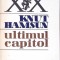 ULTIMUL CAPITOL-KNUT HAMSUN-217785