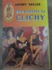 ZILE FERICITE LA CLICHY-HENRY MILLER-221279
