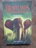 BRAVELANDS EROII SAVANEI SANGE SI OS VOL.3 , Erin Hunter