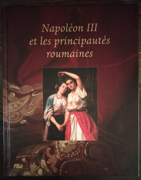 Napoleon III et les principautes roumaines